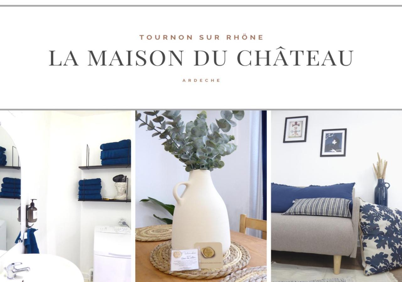 La Maison Du Chateau Au Calme Et Centrale Турнон-сюр-Рон Екстериор снимка